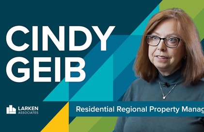 Meet Cindy Geib, Residential Regional Property Manager at Larken Associates
